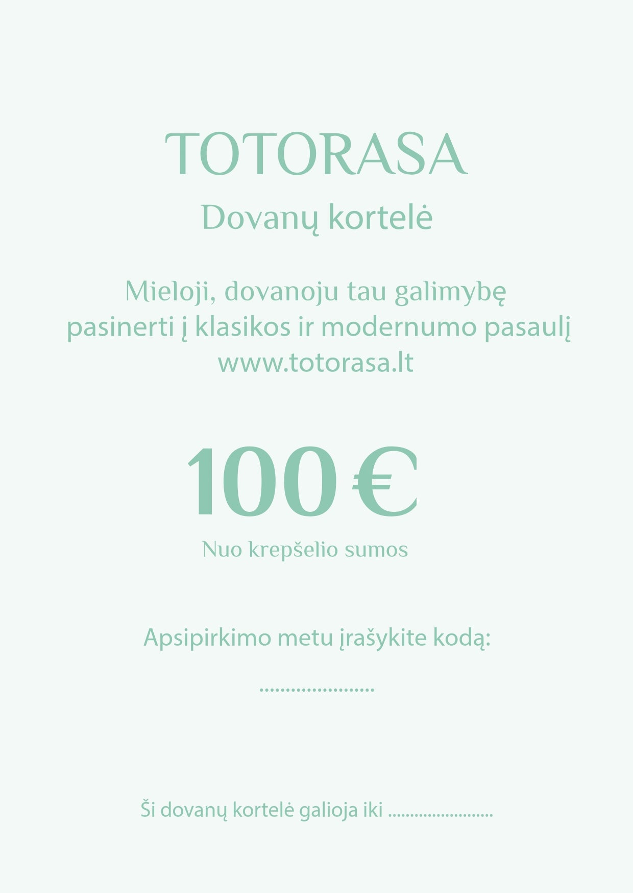 TOTORASA 100 EUR dovanų kortelė