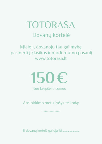 TOTORASA 150 EUR dovanų kortelė